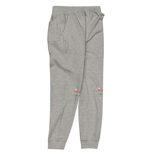 "There Is No Second Best" – Fleece Sweatpants