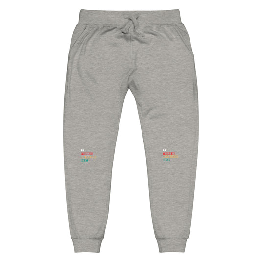 "There Is No Second Best" – Fleece Sweatpants