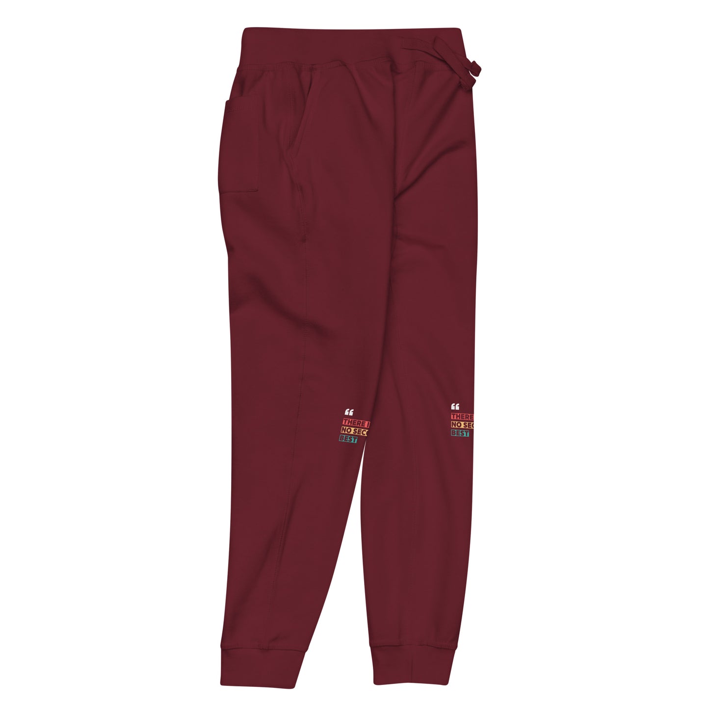 "There Is No Second Best" – Fleece Sweatpants