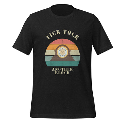 "Tick Tock, Another Block" – Classic Cotton T-Shirt