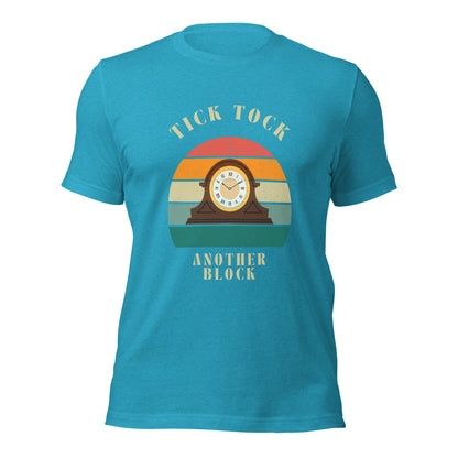 "Tick Tock, Another Block" – Classic Cotton T-Shirt