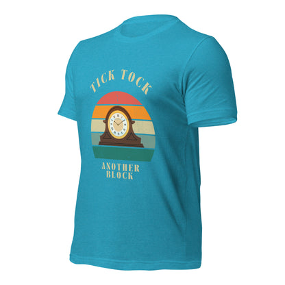 "Tick Tock, Another Block" – Classic Cotton T-Shirt