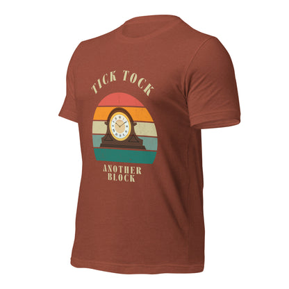 "Tick Tock, Another Block" – Classic Cotton T-Shirt