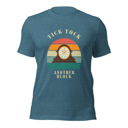 "Tick Tock, Another Block" – Classic Cotton T-Shirt