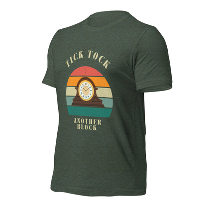 "Tick Tock, Another Block" – Classic Cotton T-Shirt