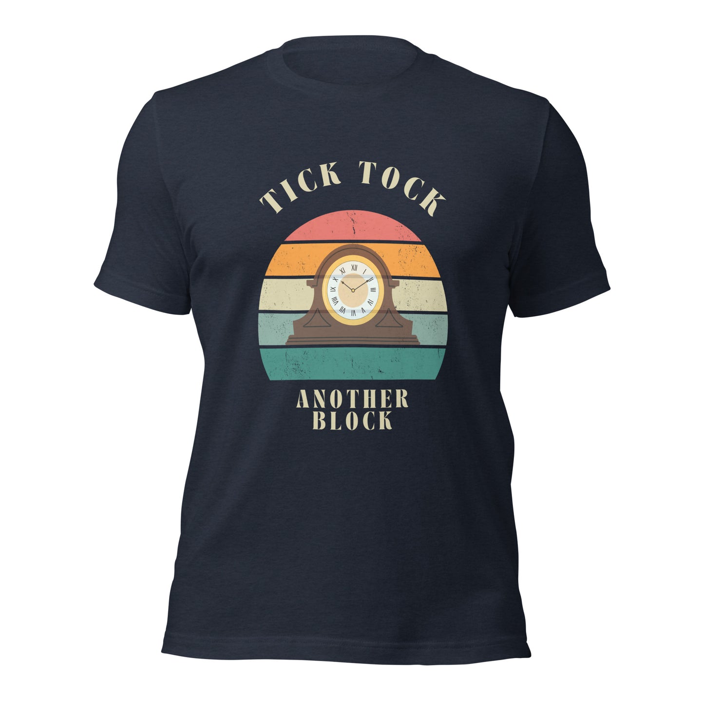 "Tick Tock, Another Block" – Classic Cotton T-Shirt