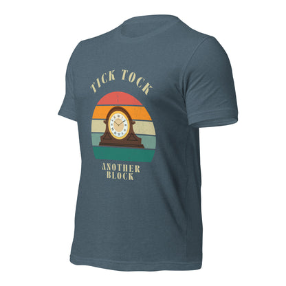 "Tick Tock, Another Block" – Classic Cotton T-Shirt