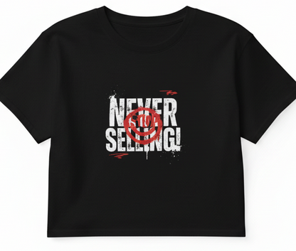 "Never Selling" – Women's Crop Top